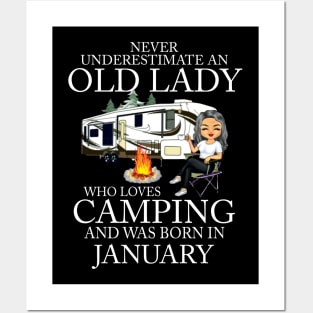 Never Underestimate An Old Lady Who Loves Camping And Was Born In January Posters and Art